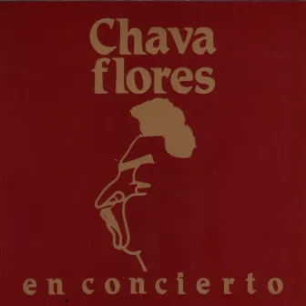 Chava Flores En Concierto by Chava Flores