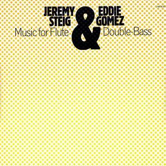 Music for Flute & Double Bass by Eddie Gómez