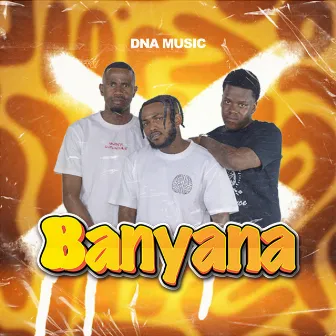 Banyana by DNA Music