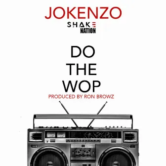 Do the Wop by Jokenzo