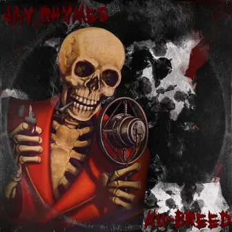 Nu-Breed by Jay Rhymes