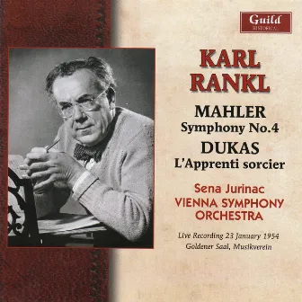 Mahler: Symphony No. 4 - Dukas: The Sorcerer's Apprentice by Karl Rankl