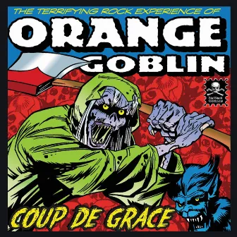 Coup De Grace by Orange Goblin