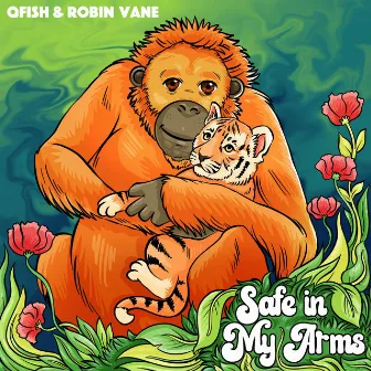 Safe in My Arms by Robin Vane