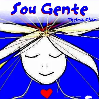 Sou Gente by Thelma Chan