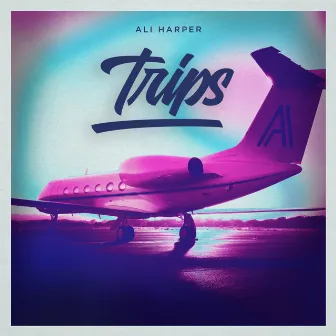 Trips by Ali Harper