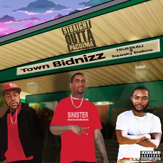 Town Bidnizz by True2kali