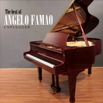 The Best of Angelo Famao - Unplugged by Angelo Famao