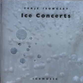 Ice Concerts (Icemusic) by Terje Isungset