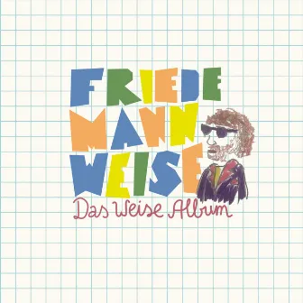 Das Weise Album by Friedemann Weise