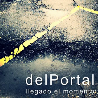 Llegado el momento by Del Portal