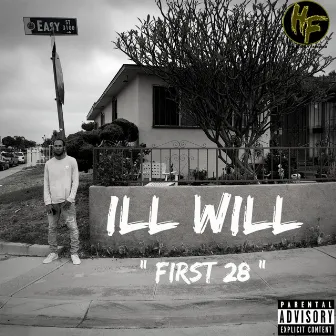 First 28 by Ill Will