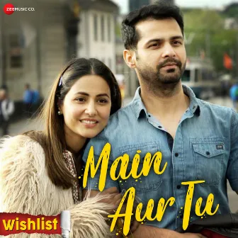 Main Aur Tu (From 