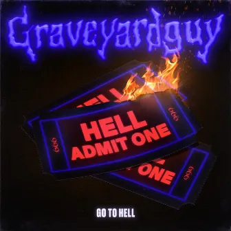 Go to Hell by Graveyardguy