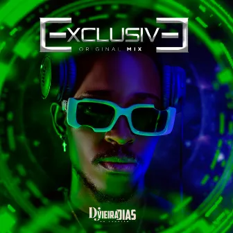 Exclusive by Dj Vieira Dias