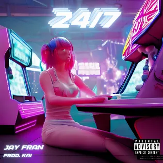 24/7 by Jay Fran