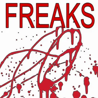 FREAKS by Mouthguard