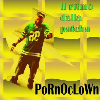 Il ritmo della patcha by Pornoclown