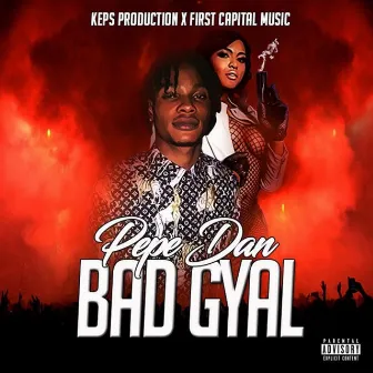 Bad Gyal by Pepe Dan