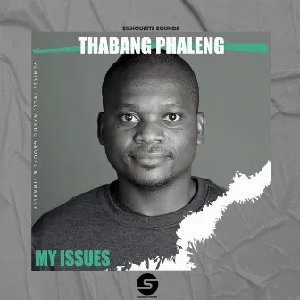 My Issues by Thabang Phaleng