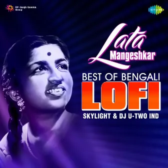 Lata Mangeshkar - Best of Bengali Lofi by Skylight