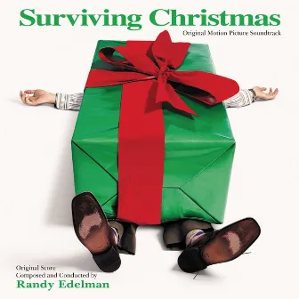 Surviving Christmas (Original Motion Picture Soundtrack) by Randy Edelman