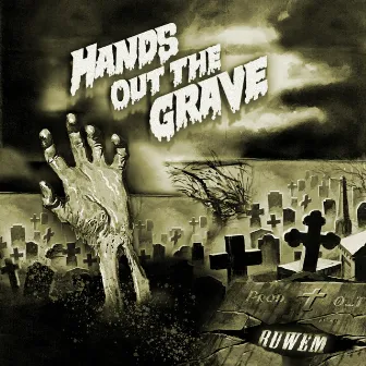 Hands Out The Grave by Ruwem