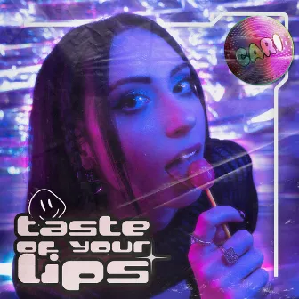 taste of your lips by CARI