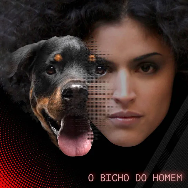 O Bicho do Homem - Edit Version