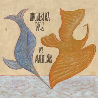 As Américas by Orquestra Raiz