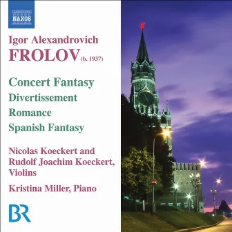 Frolov: Concert Fantasy On Themes From Gershwin's Porgy and Bess / Divertissement / Romance / Spanish Fantasy by Igor Frolov