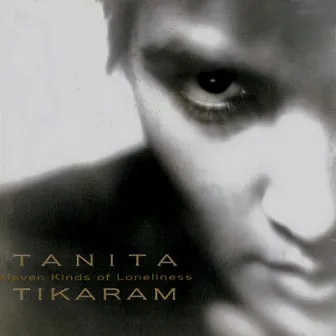 Eleven Kinds of Loneliness by Tanita Tikaram