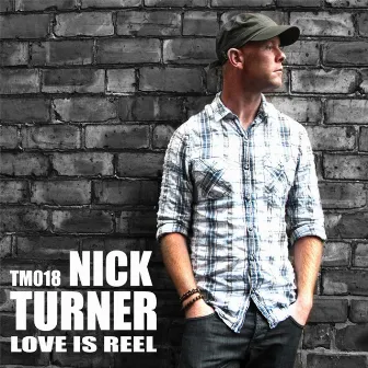 Love Is Reel by Nick Turner