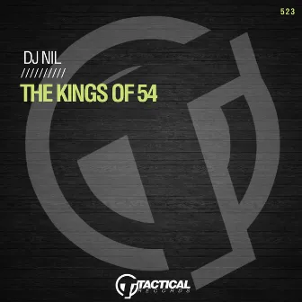 The Kings Of 54 by Dj Nil