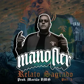 Relato Sagrado, Pt. 2 by Mano Fler