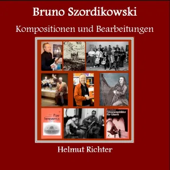 Bruno Szordikowski Kompositionen by Helmut Richter