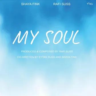 My Soul by shaya Fink