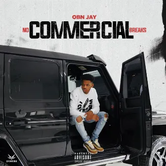 No Commercial Breaks by OBN Jay