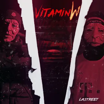 VitaminW by LaStreet