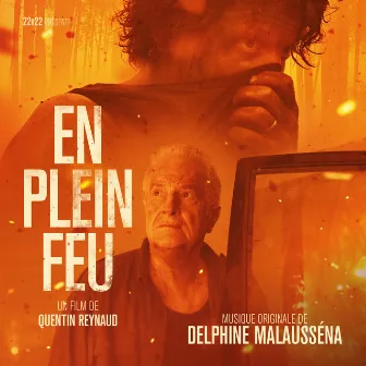 En plein feu (Bande originale du film) by Delphine Malaussena