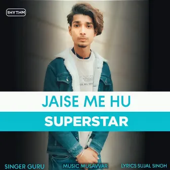 Jaise Me Hu Superstar by Guru