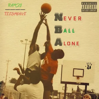 NBA (Never Ball Alone) [2022 Remastered Version] by ramzy