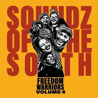 Freedom Warriors Vol. 4 by Soundz of the South