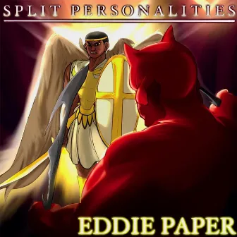 Split Personalities by Eddie Paper