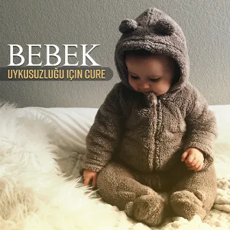 Bebek Uykusuzluğu için Cure: Derin Uyku ve Rahatlama için Yatıştırıcı Müzik by Bebek Uyku Ninnileri