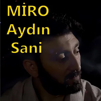 MİRO by Aydin Sani