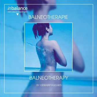 Balneotherapie by Geraint Hughes