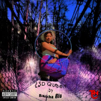 LSD Queen by Baccha Blu