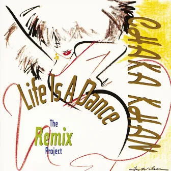 Life Is a Dance (The Remix Project) by Chaka Khan