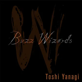 Buzz Wizards by Toshi Yanagi